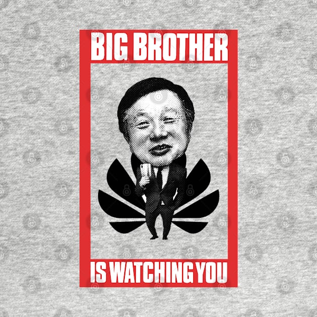 Big Brother is watching you | Big Brother | watching you | Huawei | Ren Zhengfei | George Orwell by japonesvoador